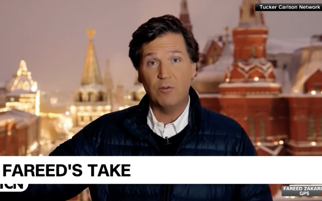 Fareed Zakaria Calls Out Tucker Carlson for Spreading Lies About Russia for Vladimir Putin